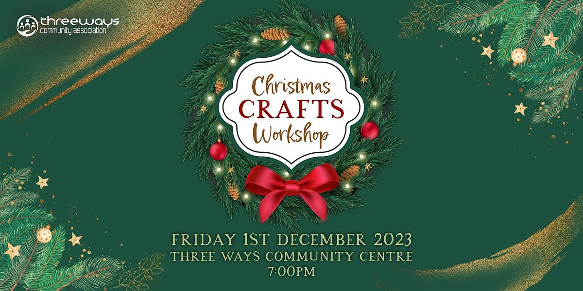 Christmas Crafts Workshop