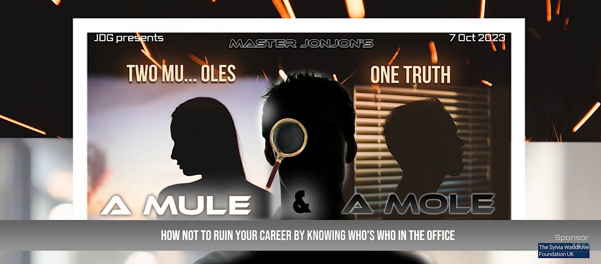 Master Jonjon's A Mule & a Mole: Two Mu...oles, One Truth