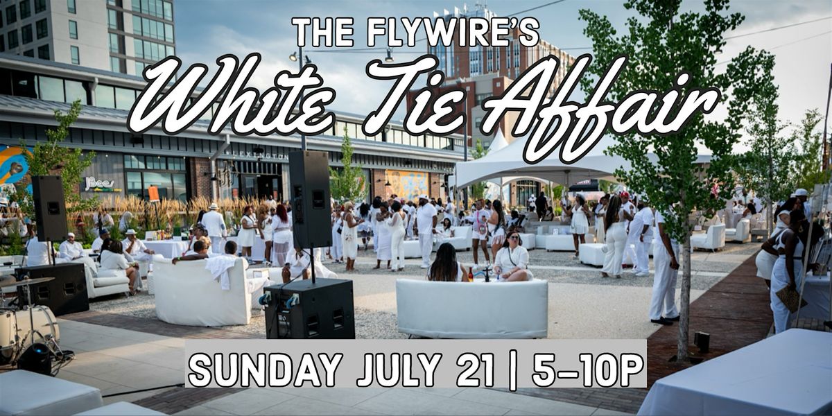 The Flywire's White Tie Affair 2024
