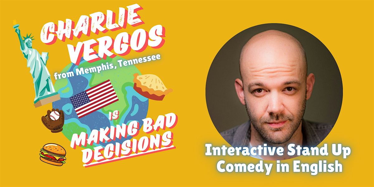 Making Bad Decisions - English Comedy Show & Air Conditioned Venue!