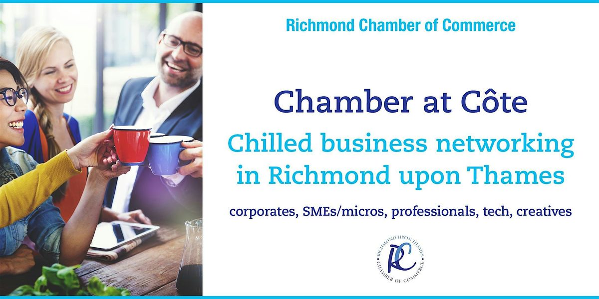 Chamber at C\u00f4te RICHMOND Hill St  - business networking + coffee & pastries