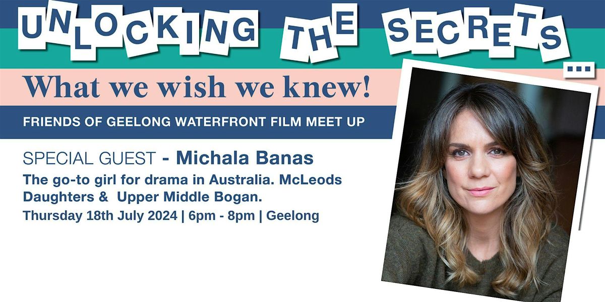 Unlocking the Secrets: What We Wish We Knew - Featuring Michala Banas