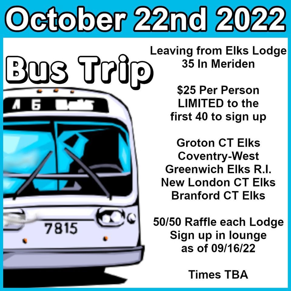 Meriden Elks Bus Trip, Meriden Elks Lodge 35, 22 October 2022