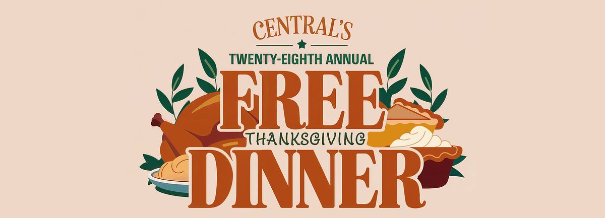 28th ANNUAL FREE THANKSGIVING DINNER