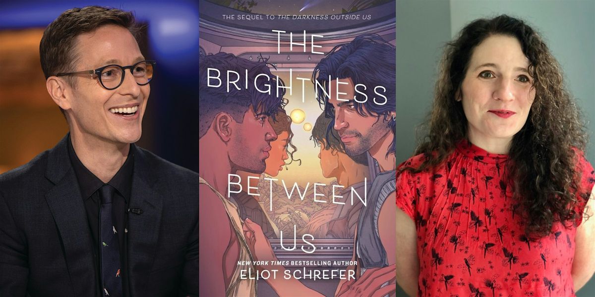 Eliot Schrefer, THE BRIGHTNESS BETWEEN US - with Anne Ursu!