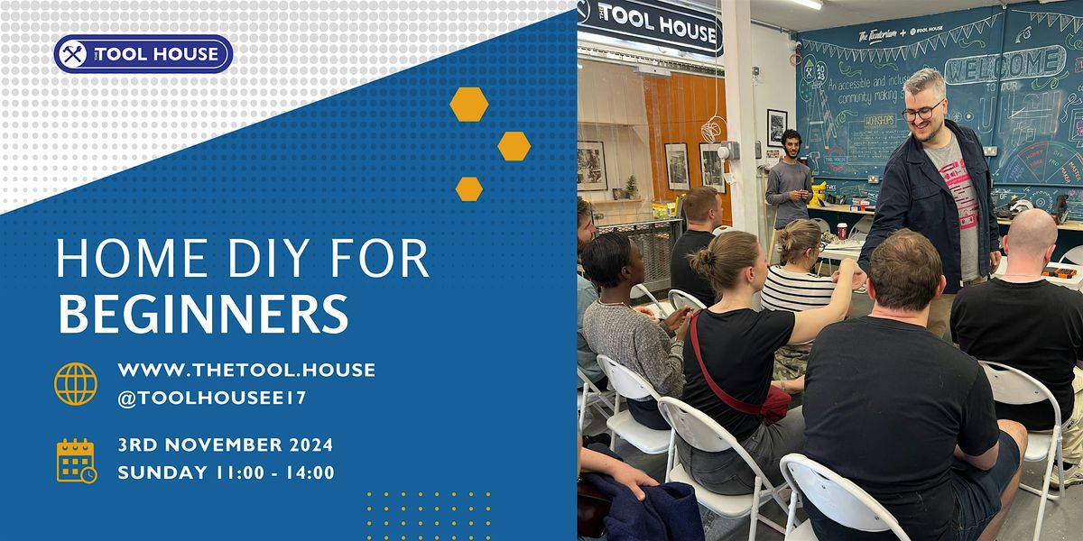 An Introduction to home DIY for Beginners - the Tool House E17 Walthamstow