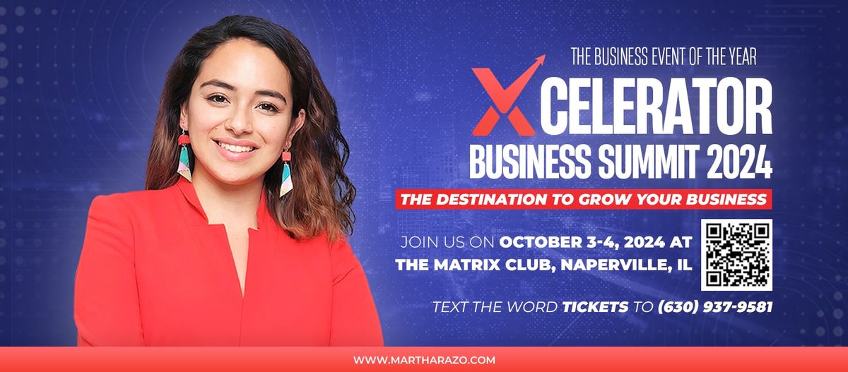 Xcelerator Business Summit-The Event to Grow Your Business