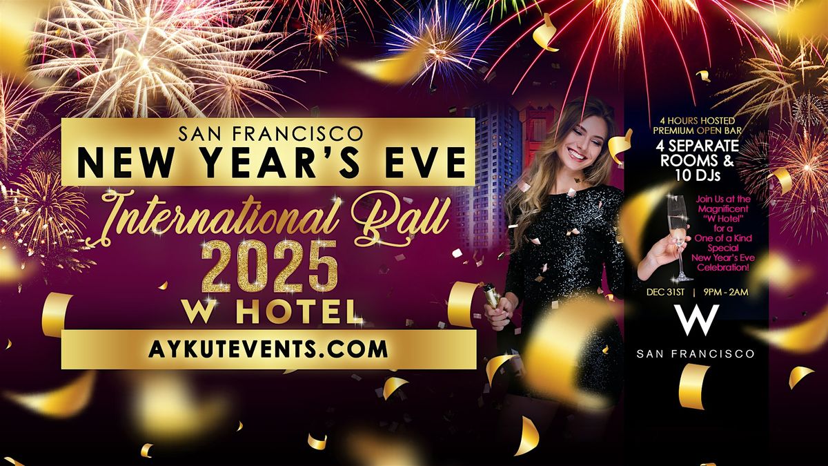 W HOTEL New Years Eve San Francisco 2025