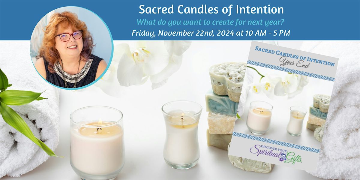 Sacred Candles of Intention - Make 12 Candles for 2025!