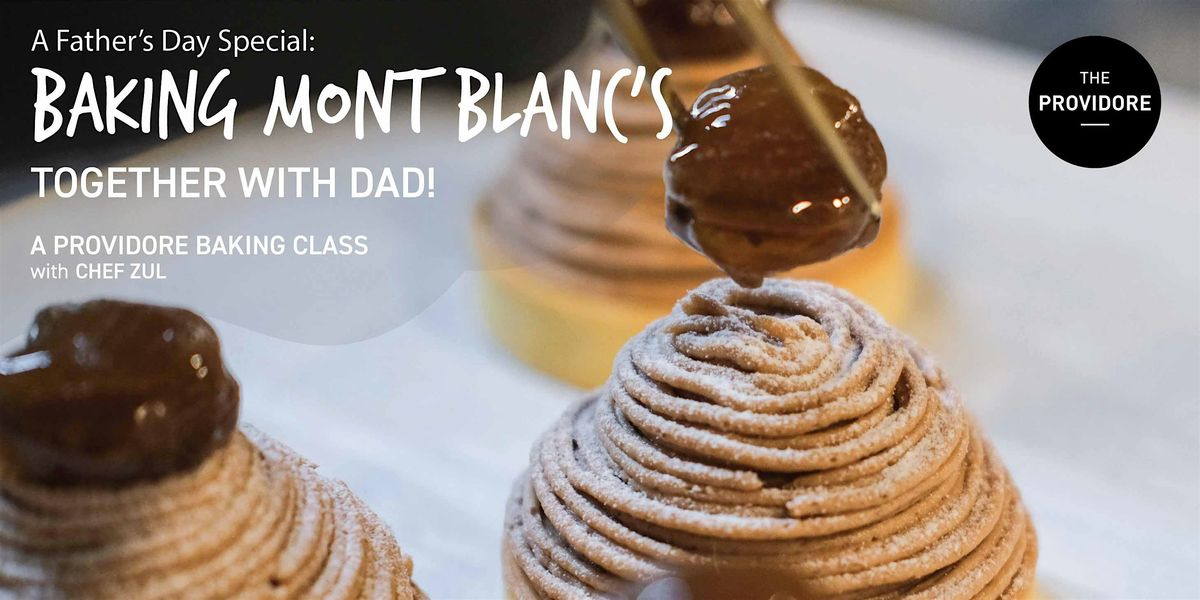 Father's Day Mont Blanc Cake-Making  Class