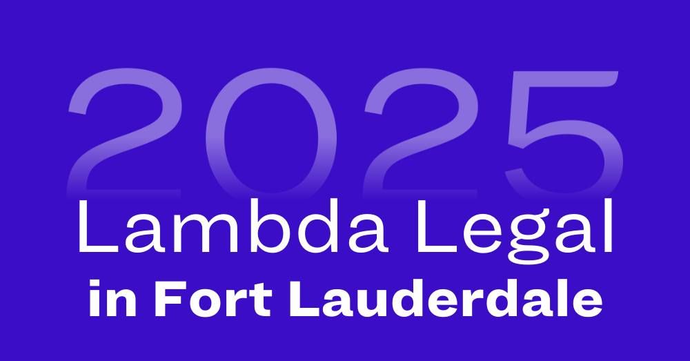 Lambda Legal in Fort Lauderdale Benefit