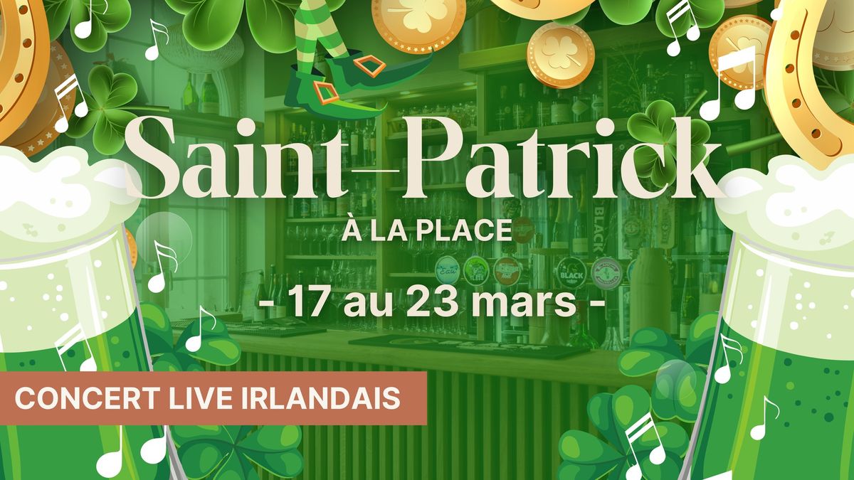 La Place f\u00eate la Saint Patrick \u2618\ufe0f\ud83c\udf7b