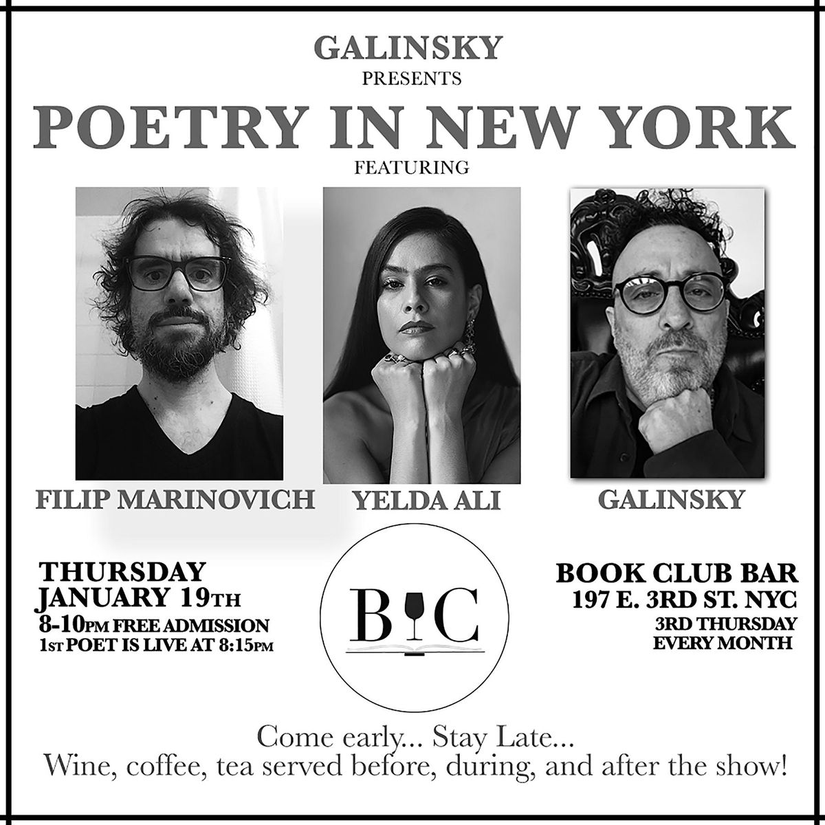 Poetry in New York January 19th w\/ Yelda Ali, Filip Marinovich, & Galinsky