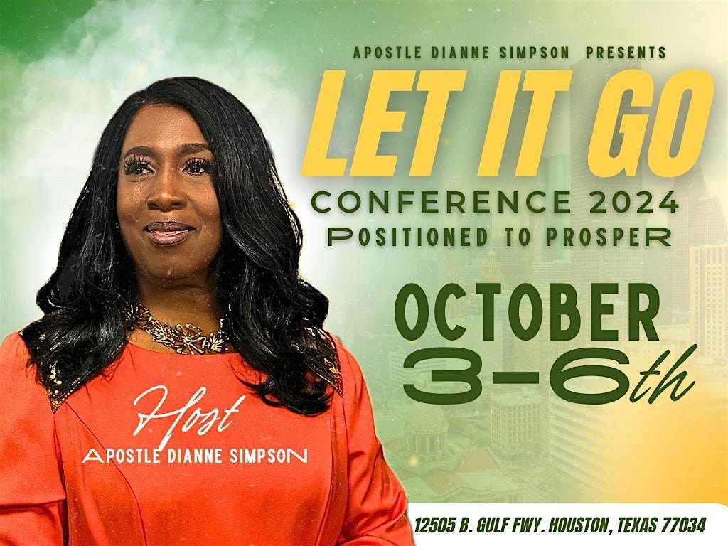 Let It Go 2024 - "Positioned To Prosper"