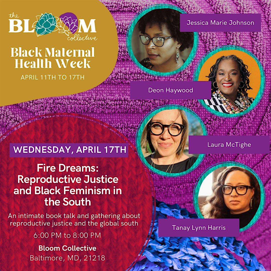 Fire Dreams: Reproductive Justice and Black Feminism in the South
