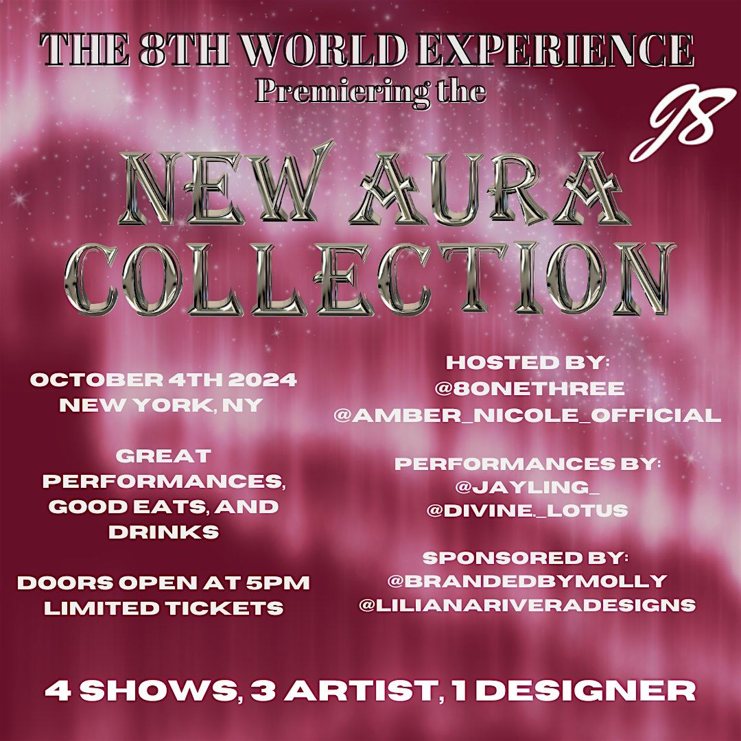 THE 8TH WORLD EXPERIENCE \u201c New Aura \u201c