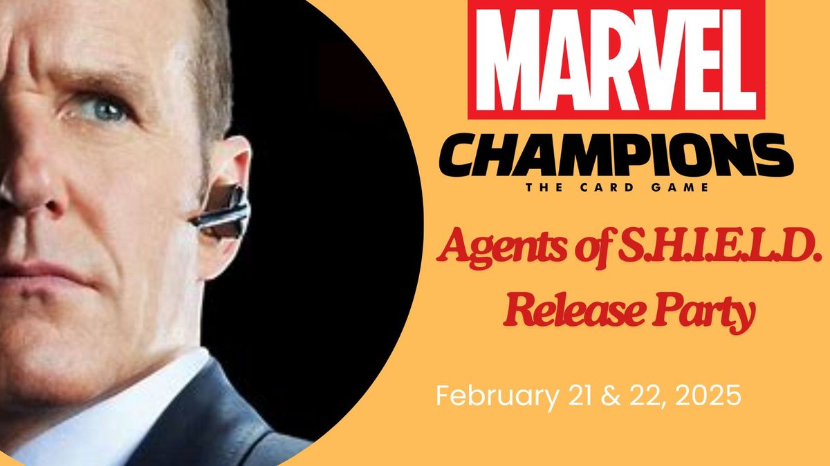 Marvel Champions: Agents of SHIELD Release Party