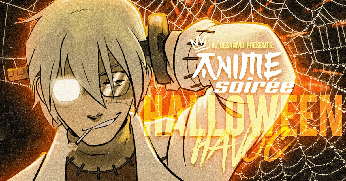 Anime Soir\u00e9e: Halloween Havoc