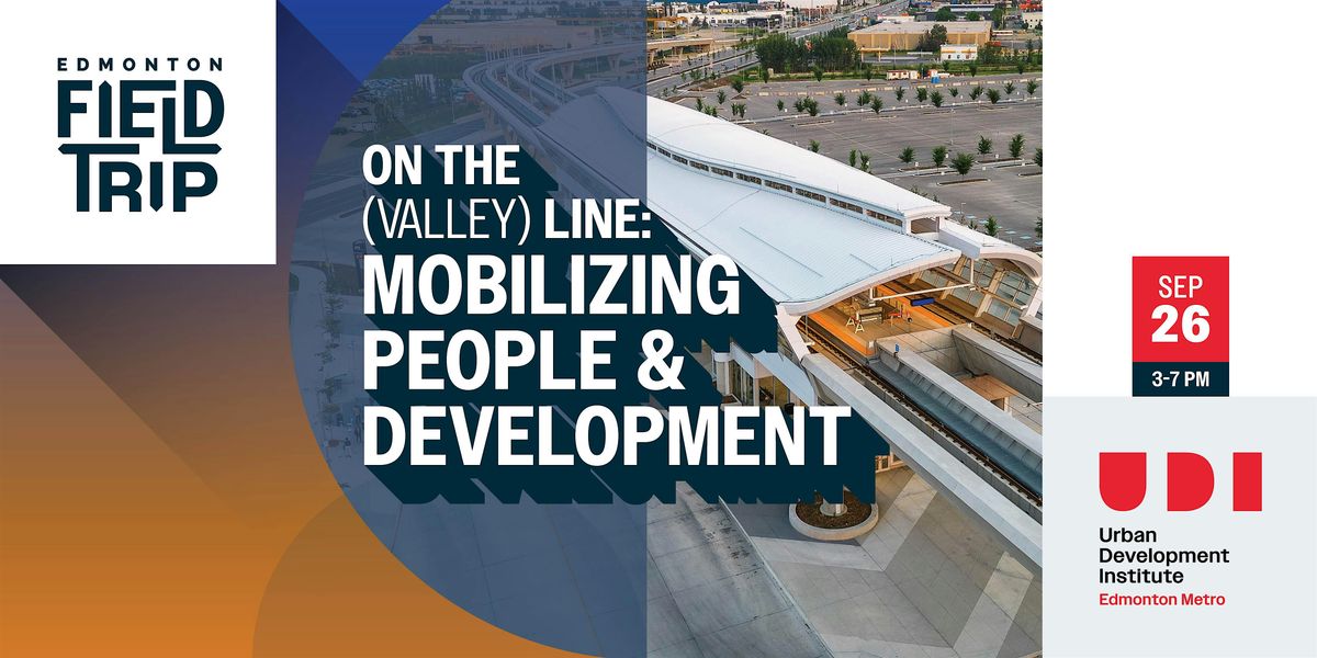 On the (Valley) Line: Mobilizing People and Development Field Trip