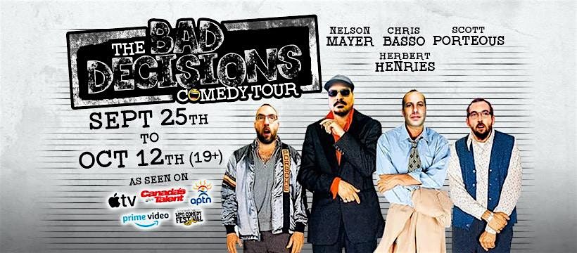 The Bad Decisions Comedy Tour - Squamish, BC