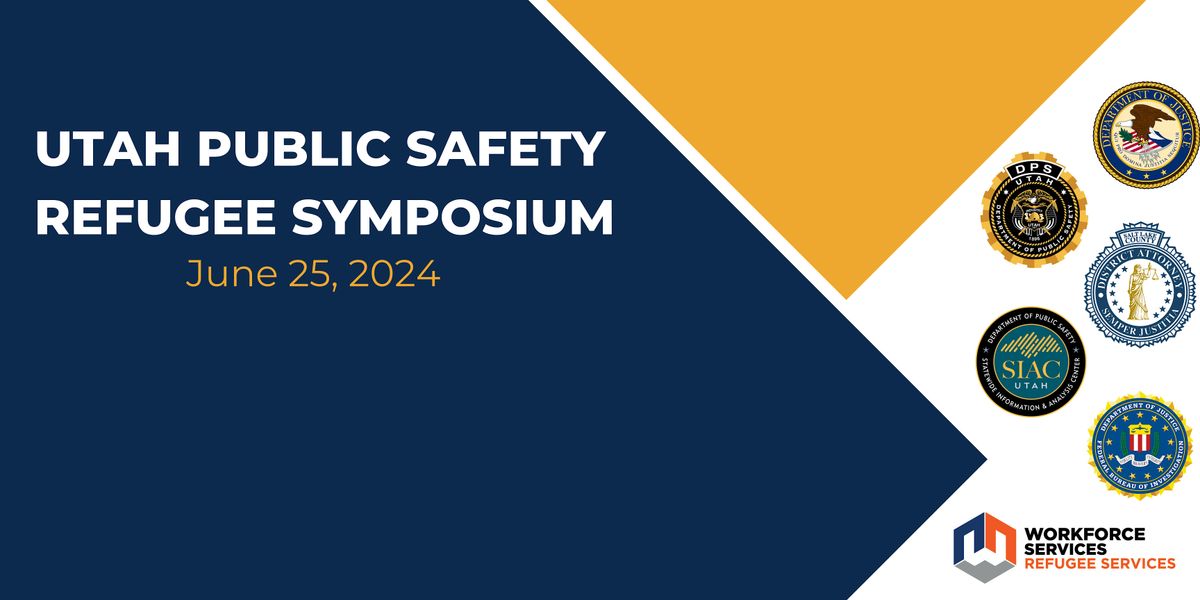 Utah Refugee Public Safety Symposium