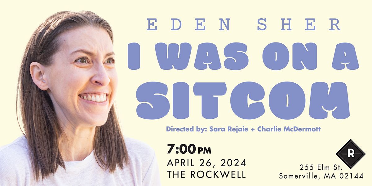 Eden Sher: I Was On A Sitcom (All Ages)