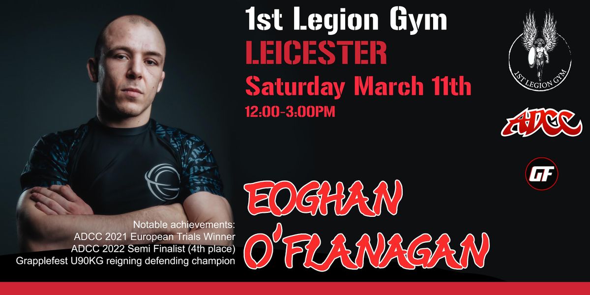 Eoghan O'Flanagan - ADCC Semi Finalist - 3 Hour Seminar