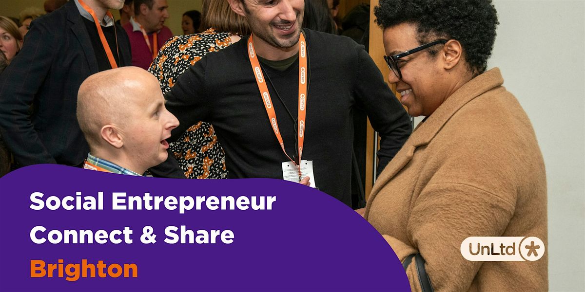 Social Entrepreneur Connect & Share: Brighton