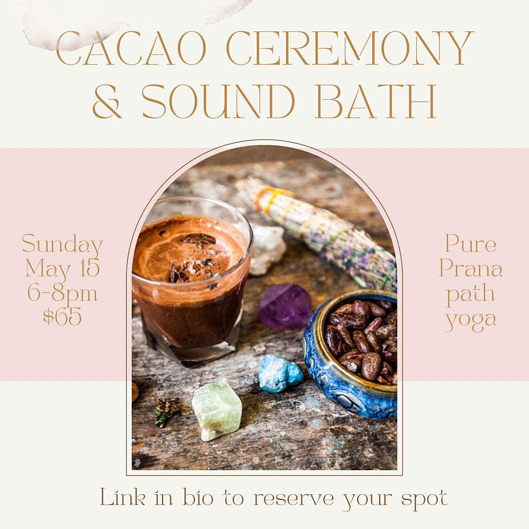 Cacao Ceremony and Sound Bath