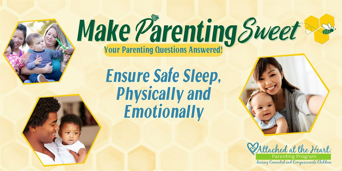 Ensure Safe Sleep, Physically and Emotionally Session - In-Person or Online