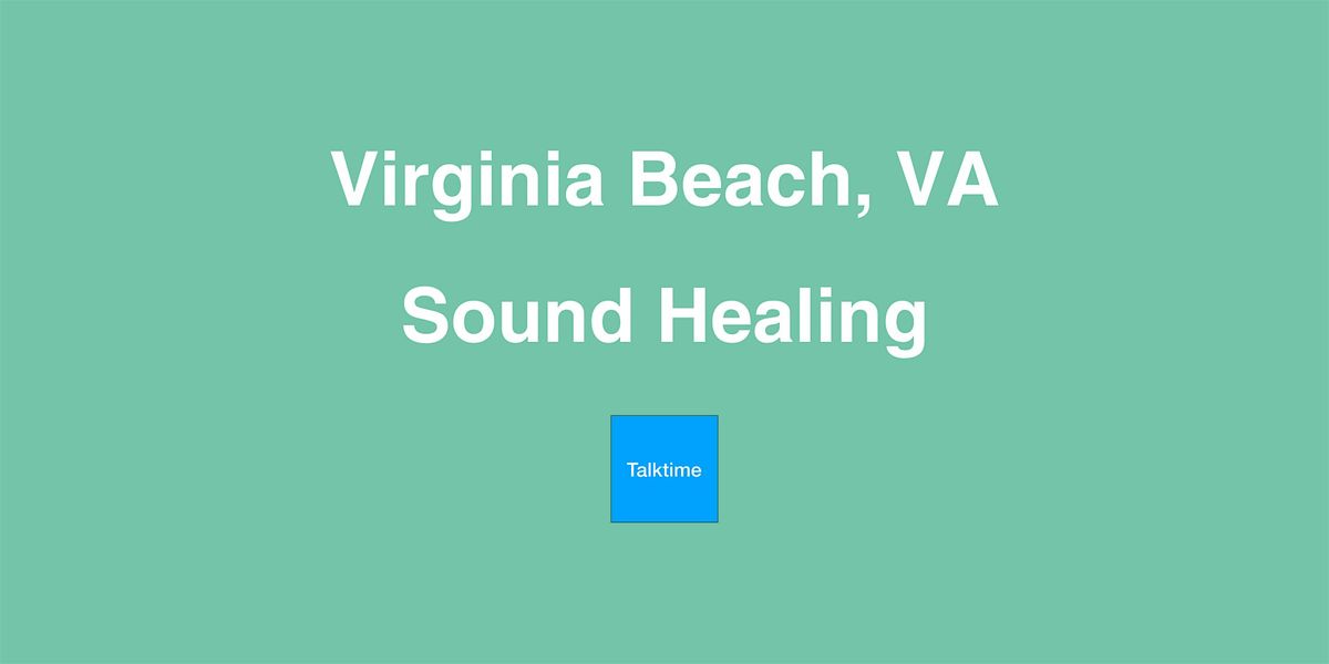 Sound Healing - Virginia Beach