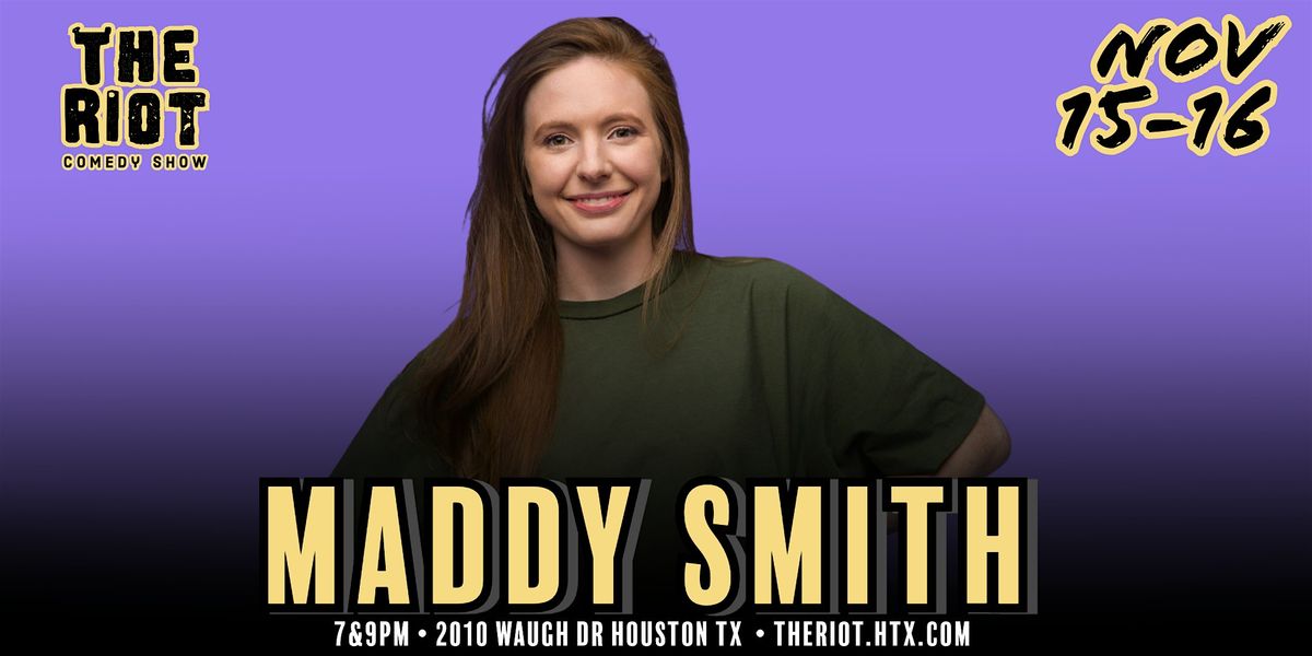 Maddy Smith Headlines The Riot Comedy Club (MTV, HBO)