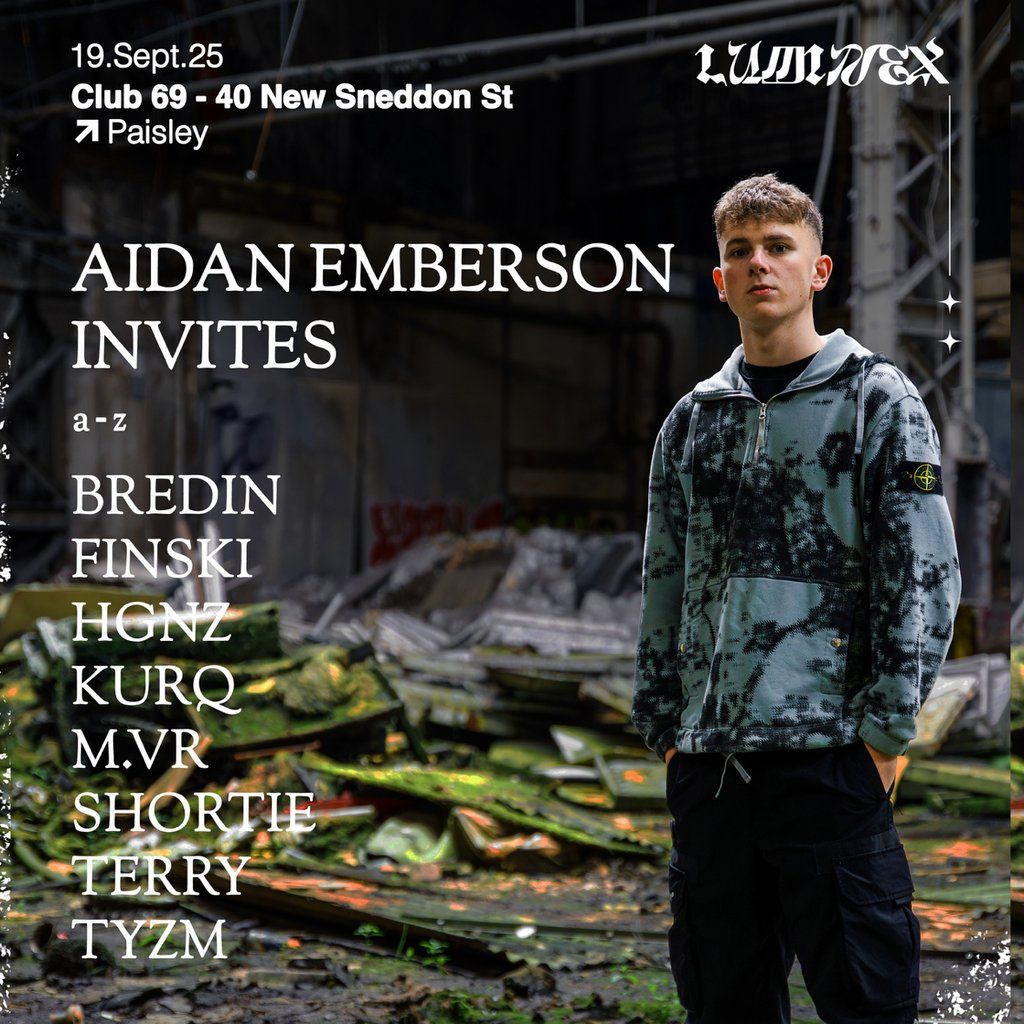 Luminex Presents: AIDAN EMBERSON INVITES