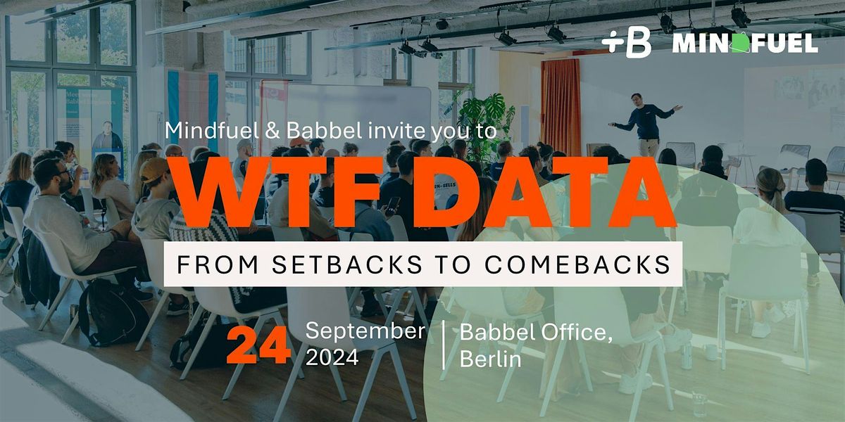 WTF Data: From Setbacks to Comebacks