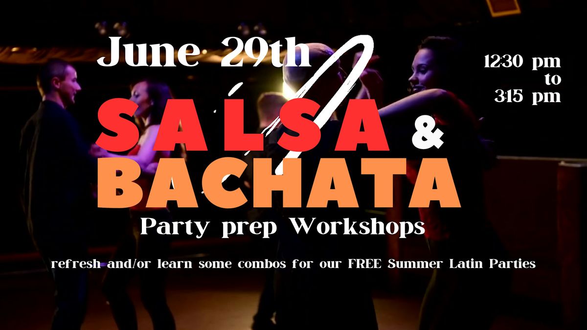 Salsa & Bachata Party Prep Workshops