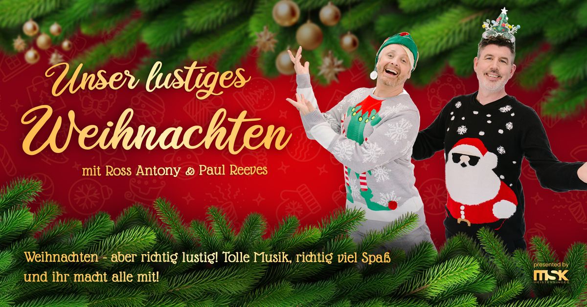 Ross Antony & Paul Reeves: Unser lustiges Weihnachten \u00b7 Unterhaltungsshow im glitzernden Bad Elster\u2728