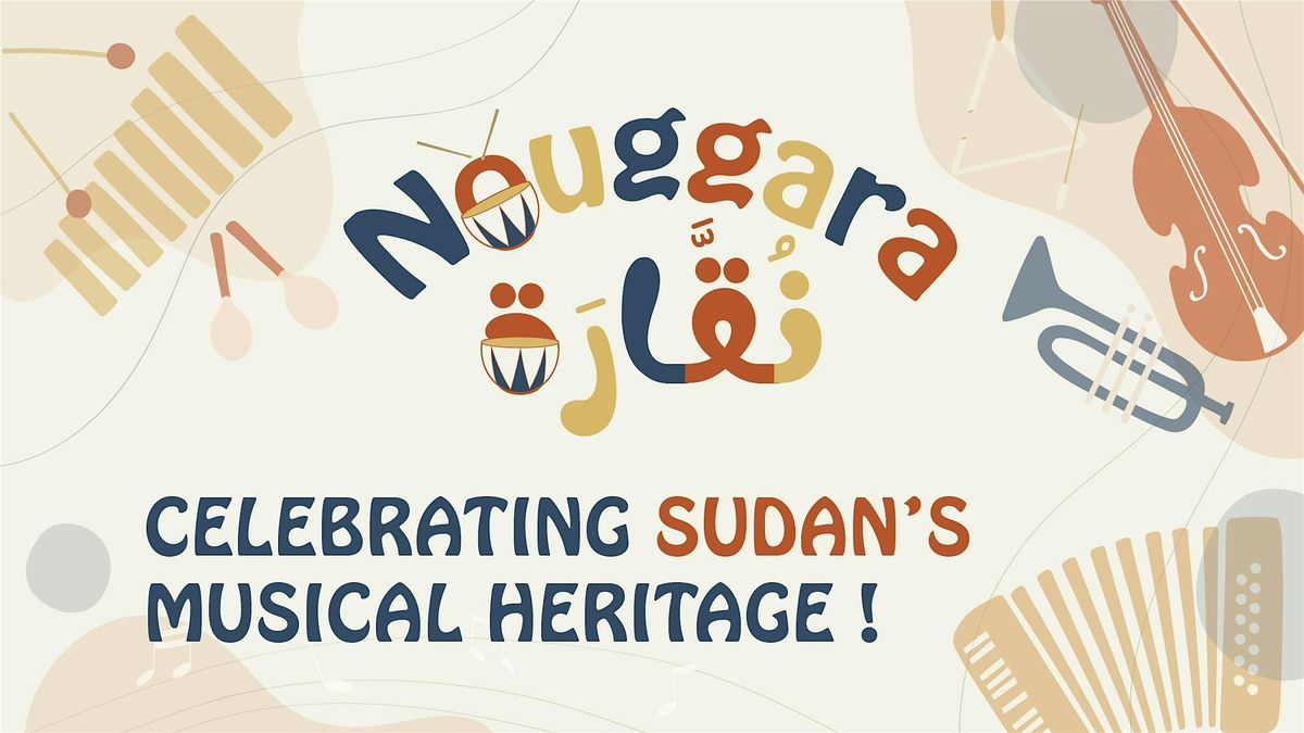 Nouggara: A Celebration of Sudanese Musical Heritage