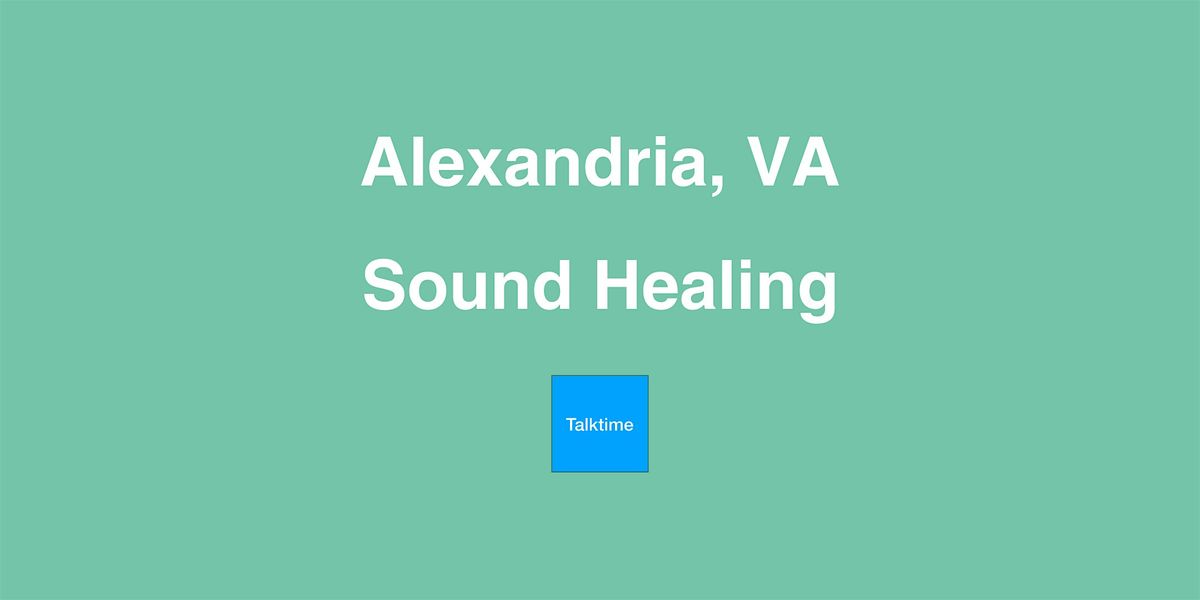 Sound Healing - Alexandria