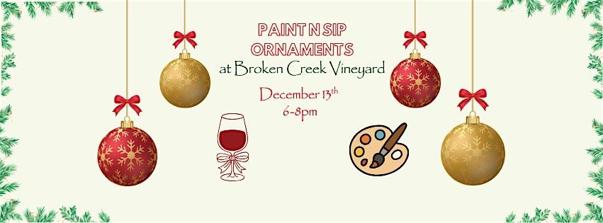 Paint n Sip Ornaments at Broken Creek Vineyard