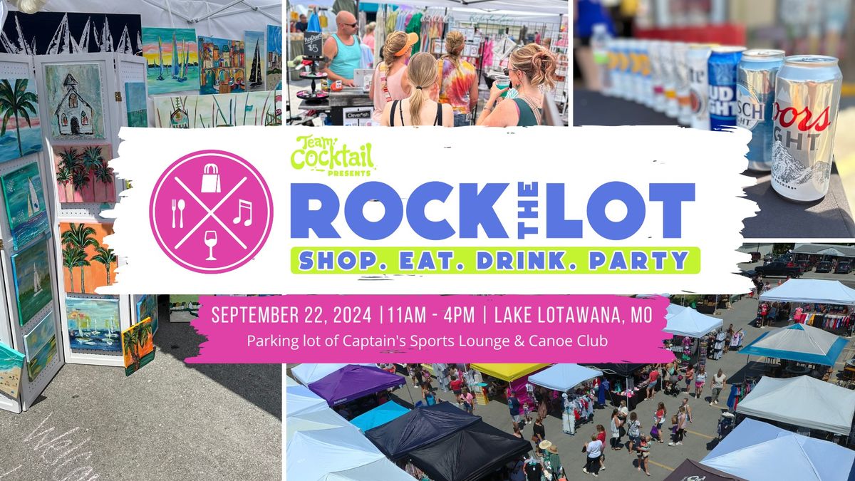 Rock the Lot! - Shop. Eat. Drink. Party!