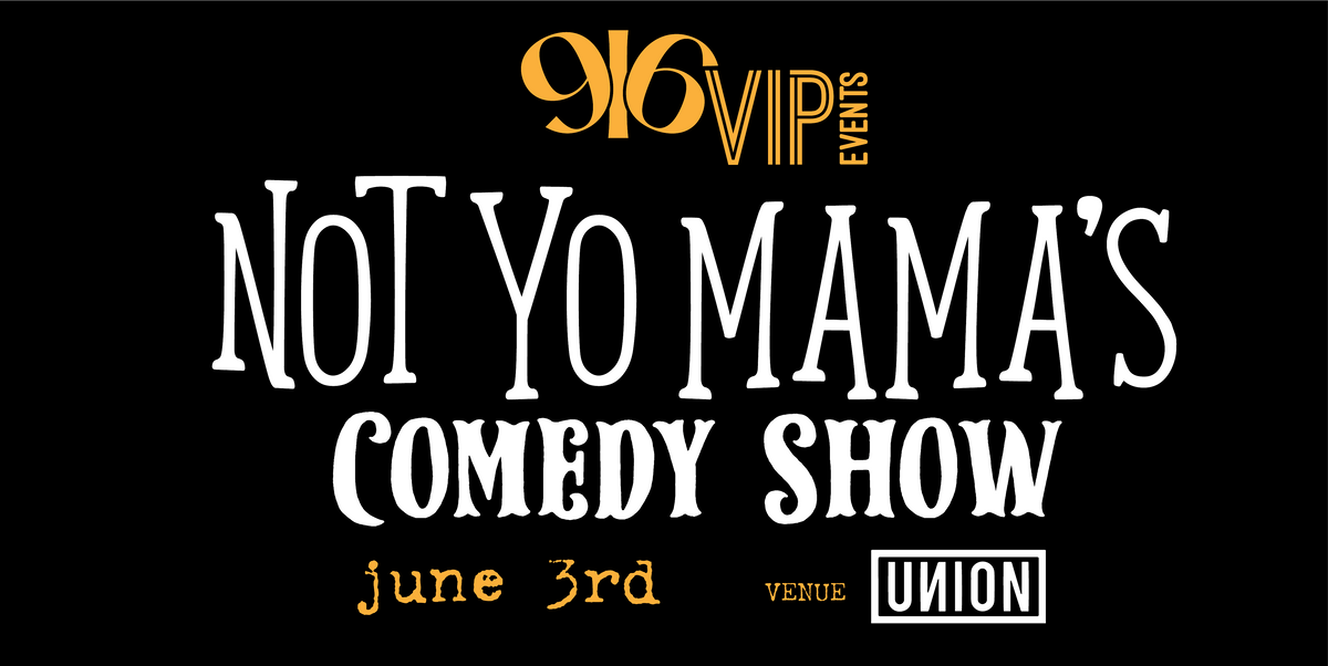 Not Yo Mama's Comedy Show
