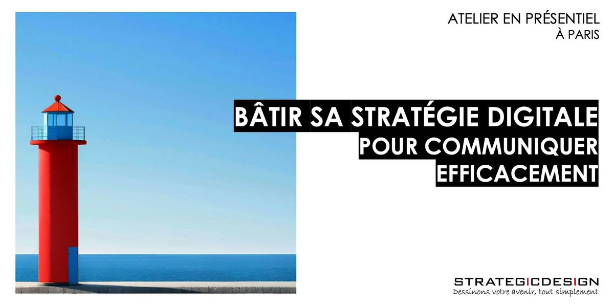 B\u00e2tir sa strat\u00e9gie digitale pour communiquer efficacement