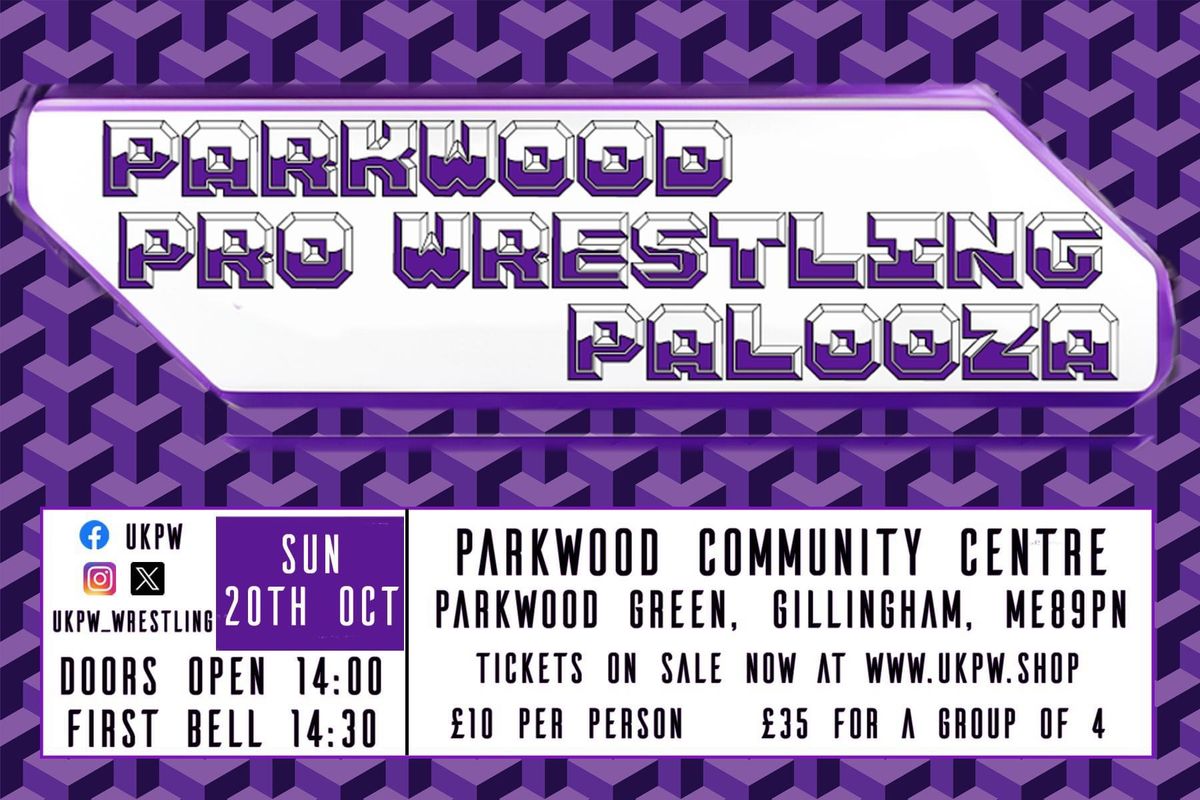 UKPW - Live Pro Wrestling in Parkwood - Parkwood Pro Wrestling Palooza