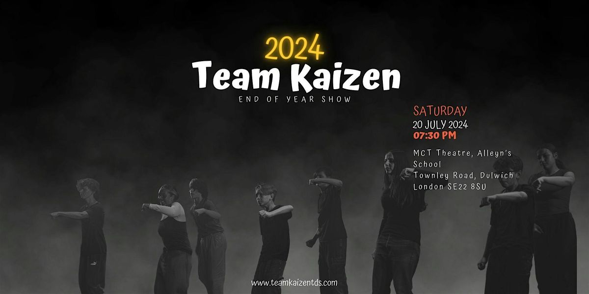 Team Kaizen's 2024 End of year show