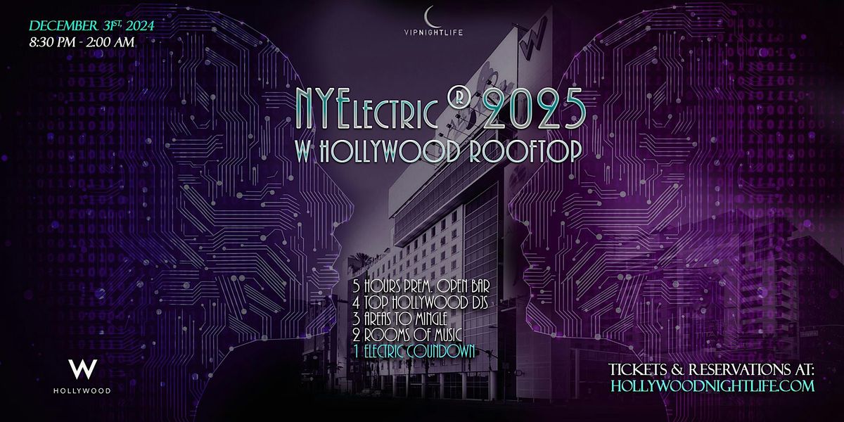 LA New Year's Eve 2025 Party | W Hollywood NYElectric Rooftop