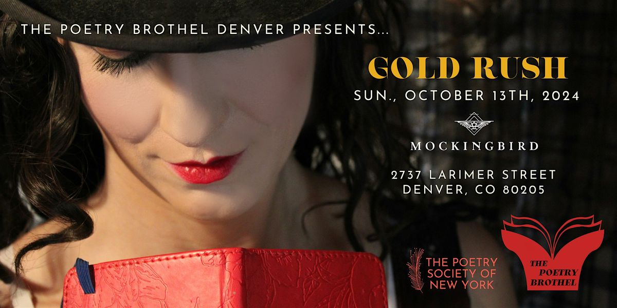 The Poetry Brothel Denver: Gold Rush