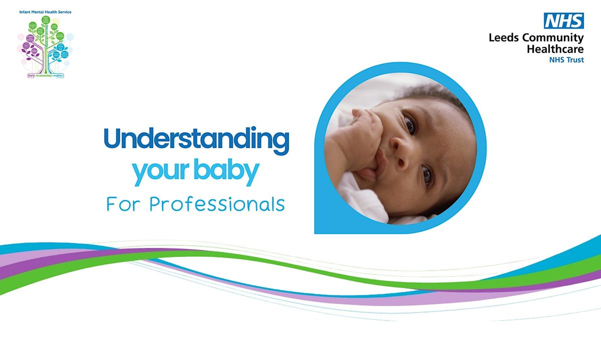 Understanding Your Baby Training: Wednesday 25th September 2024