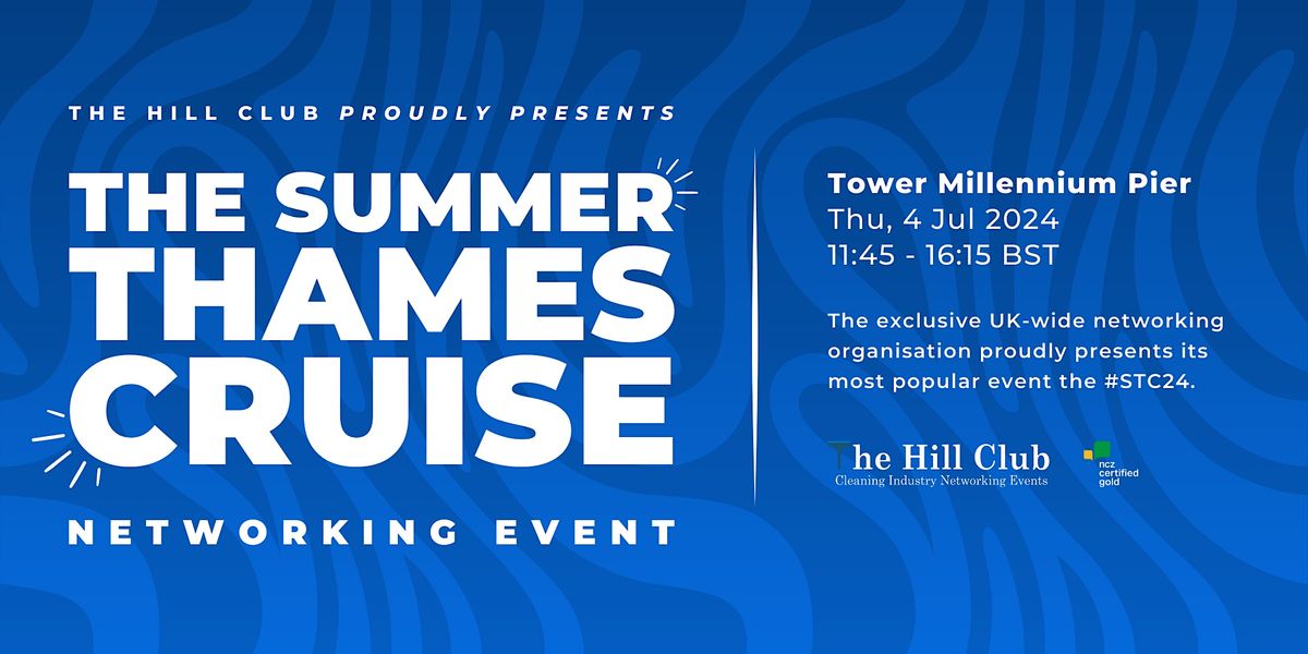 The Hill Club Summer Thames Cruise 2024