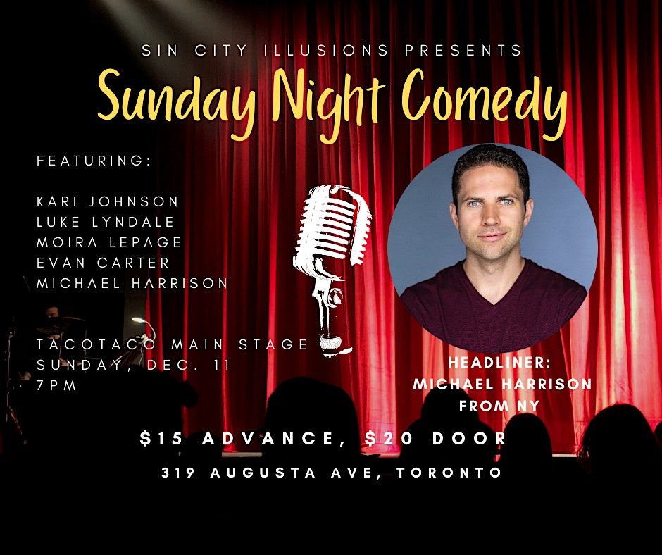 Sunday Night Comedy Showcase - Featuring Michael Harrison from New York