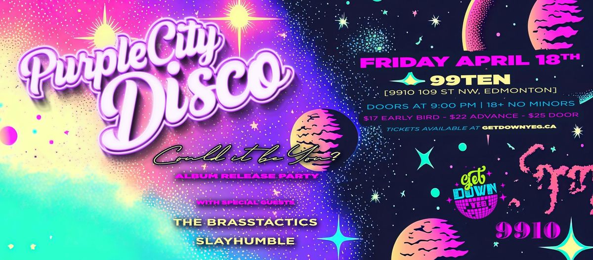 Purple City Disco 'Could It Be You?' Release Party w\/guests The BrassTactics & SLAYHumble 